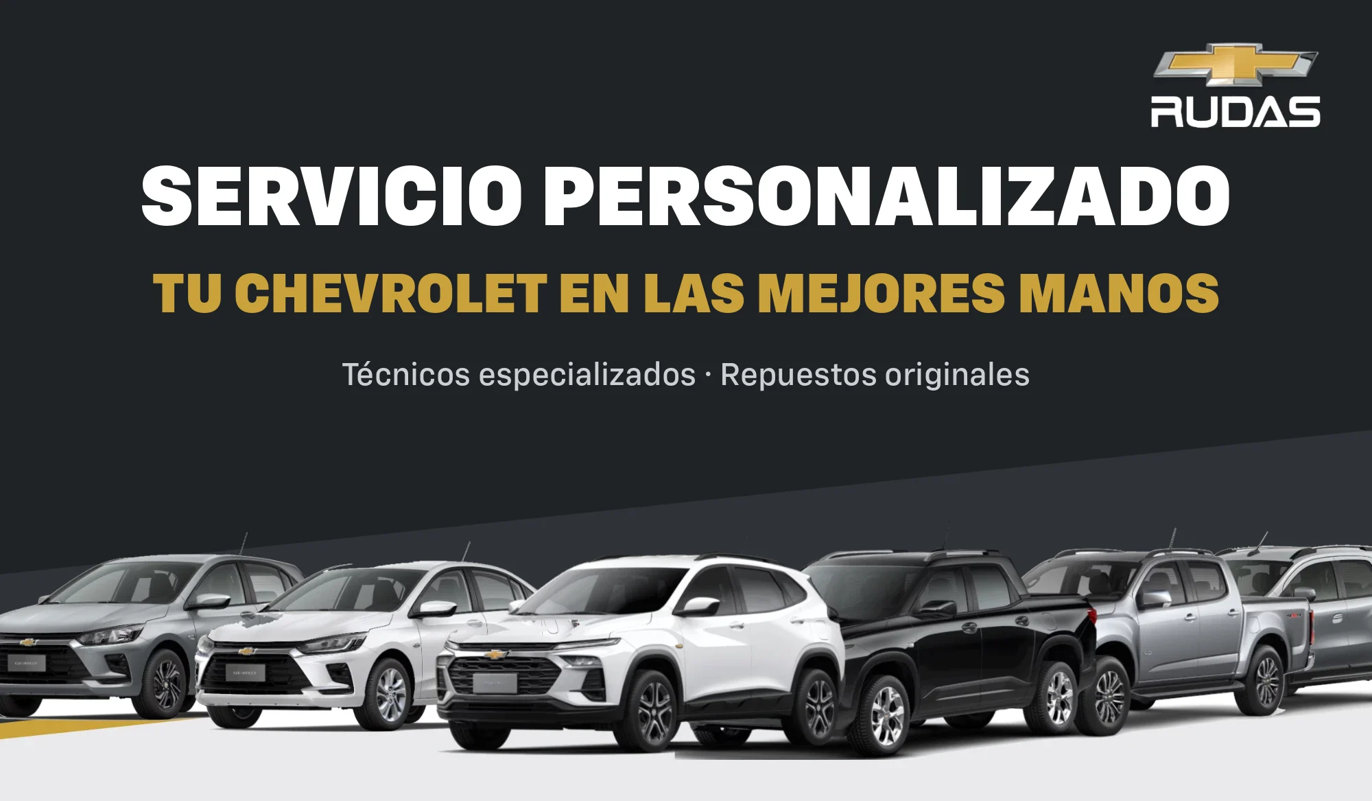 Servicio Personalizado Chevrolet en Rudas
